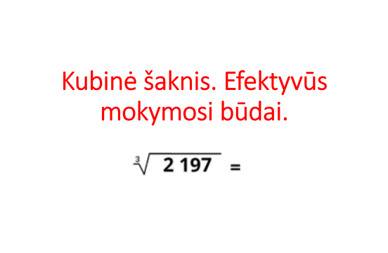 „Kubinė šaknis. Mokymosi įgūdis“