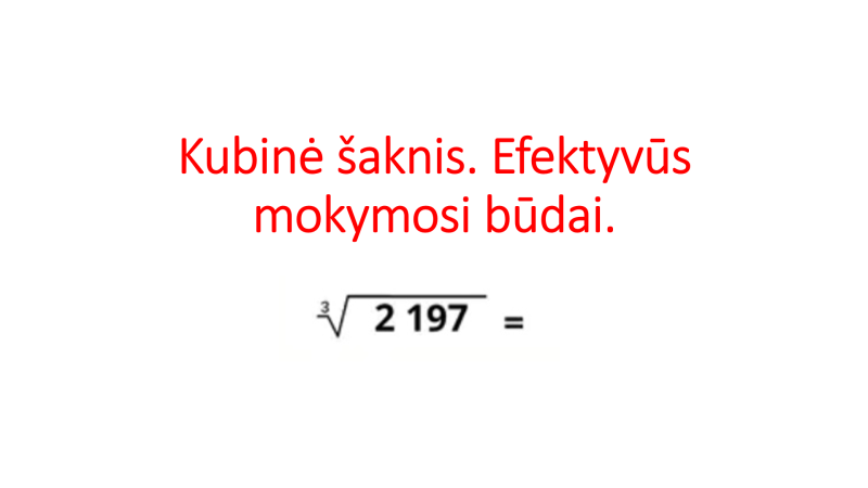 „Kubinė šaknis. Mokymosi įgūdis“